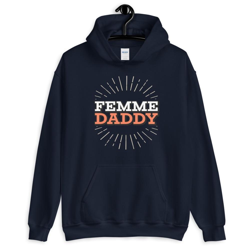 Femme Daddy Hoodie (Unisex)