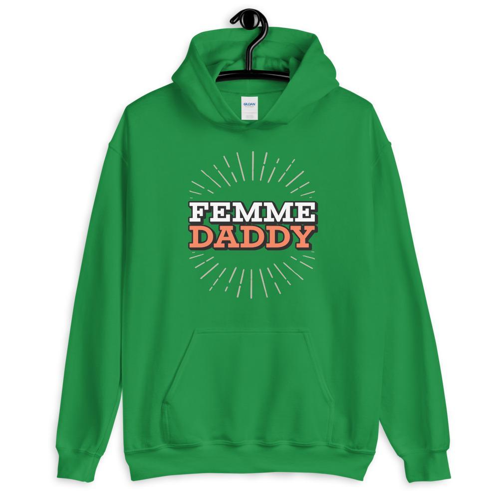 Femme Daddy Hoodie (Unisex)