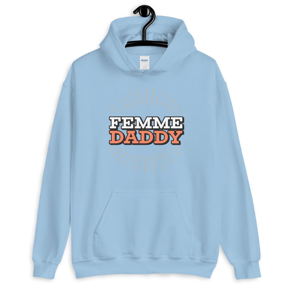 Femme Daddy Hoodie (Unisex)