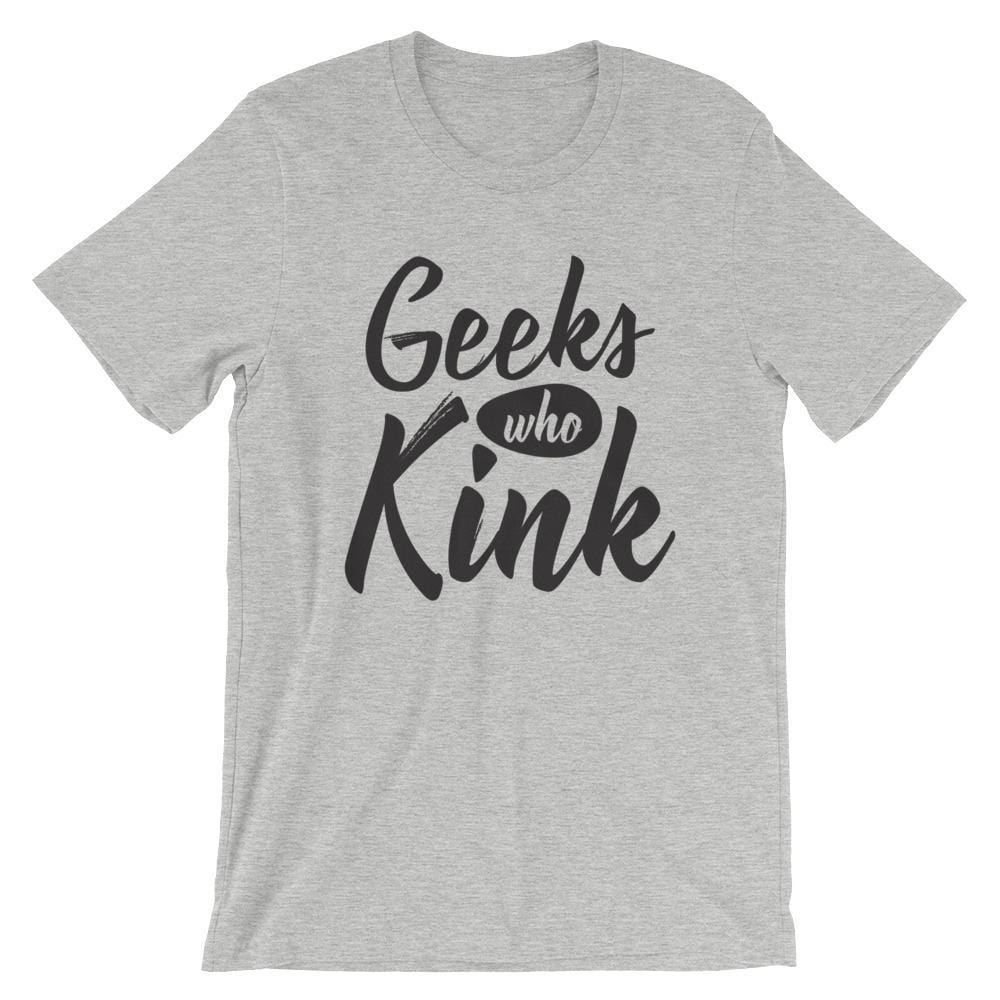 Geeks Who Kink T-Shirt (Unisex) (Black Lettering)