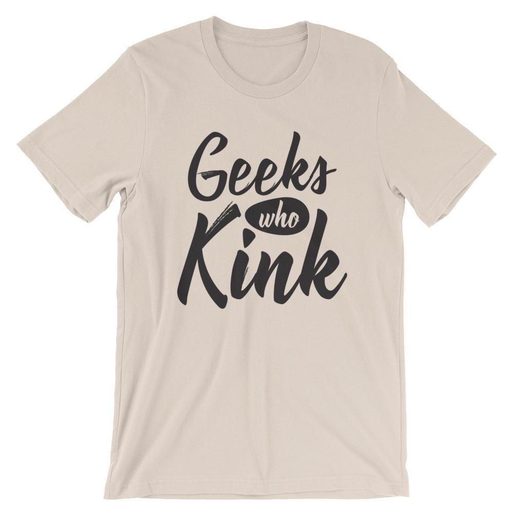 Geeks Who Kink T-Shirt (Unisex) (Black Lettering)