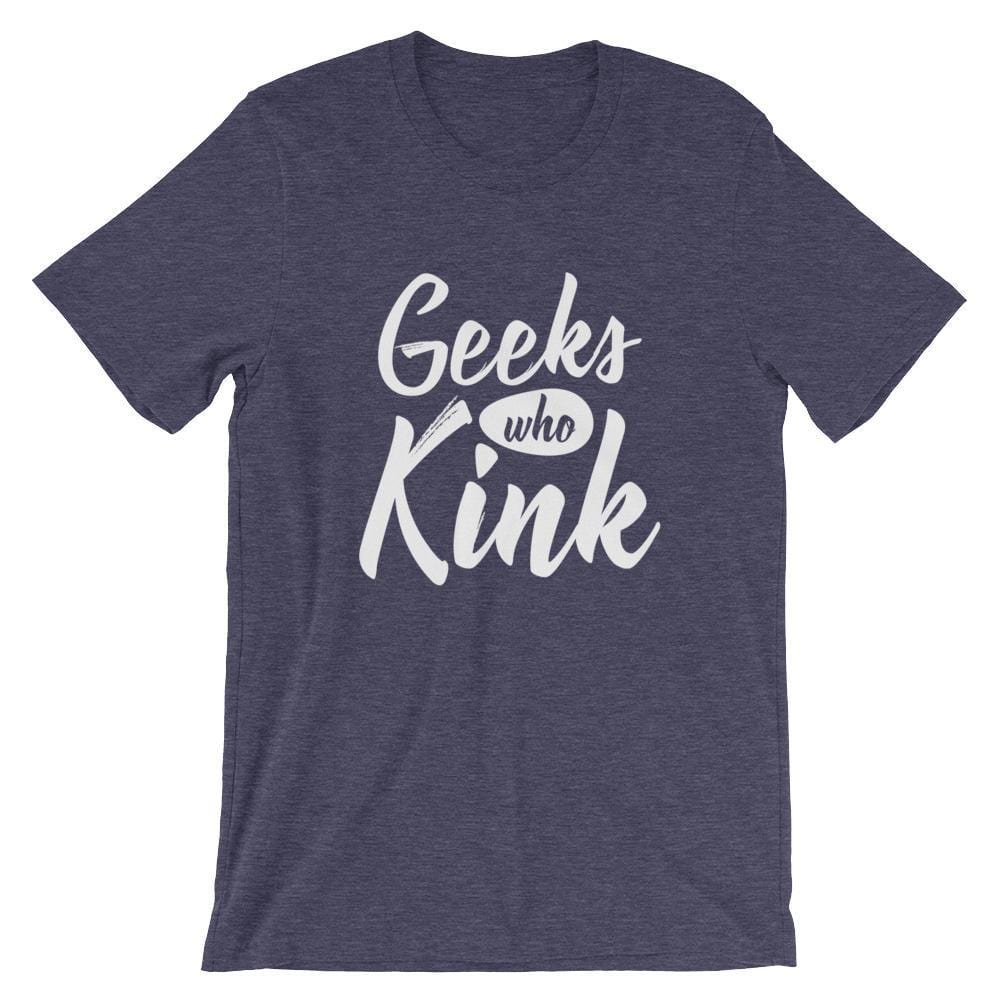 Geeks Who Kink T-Shirt (Unisex) (White Lettering)