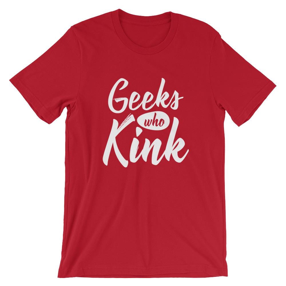 Geeks Who Kink T-Shirt (Unisex) (White Lettering)