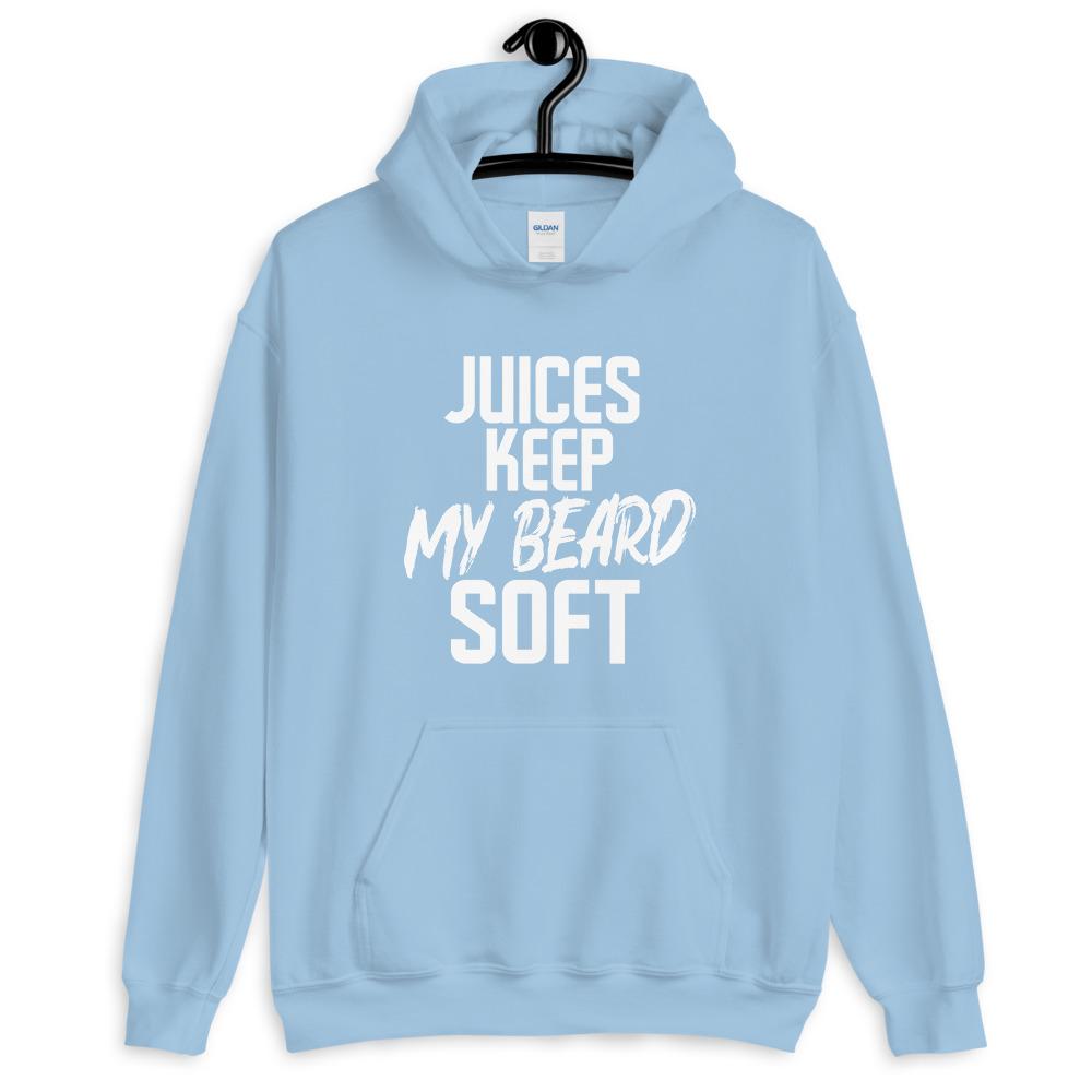 Juices Keep my Beard Soft Hoodie (Unisex)