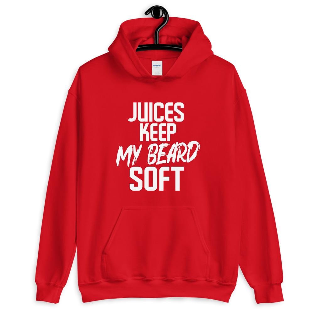 Juices Keep my Beard Soft Hoodie (Unisex)