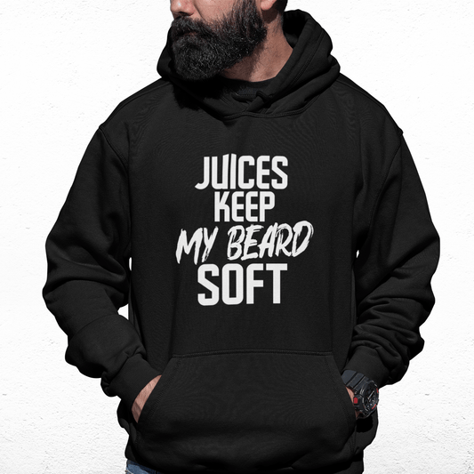 Juices Keep my Beard Soft Hoodie (Unisex)