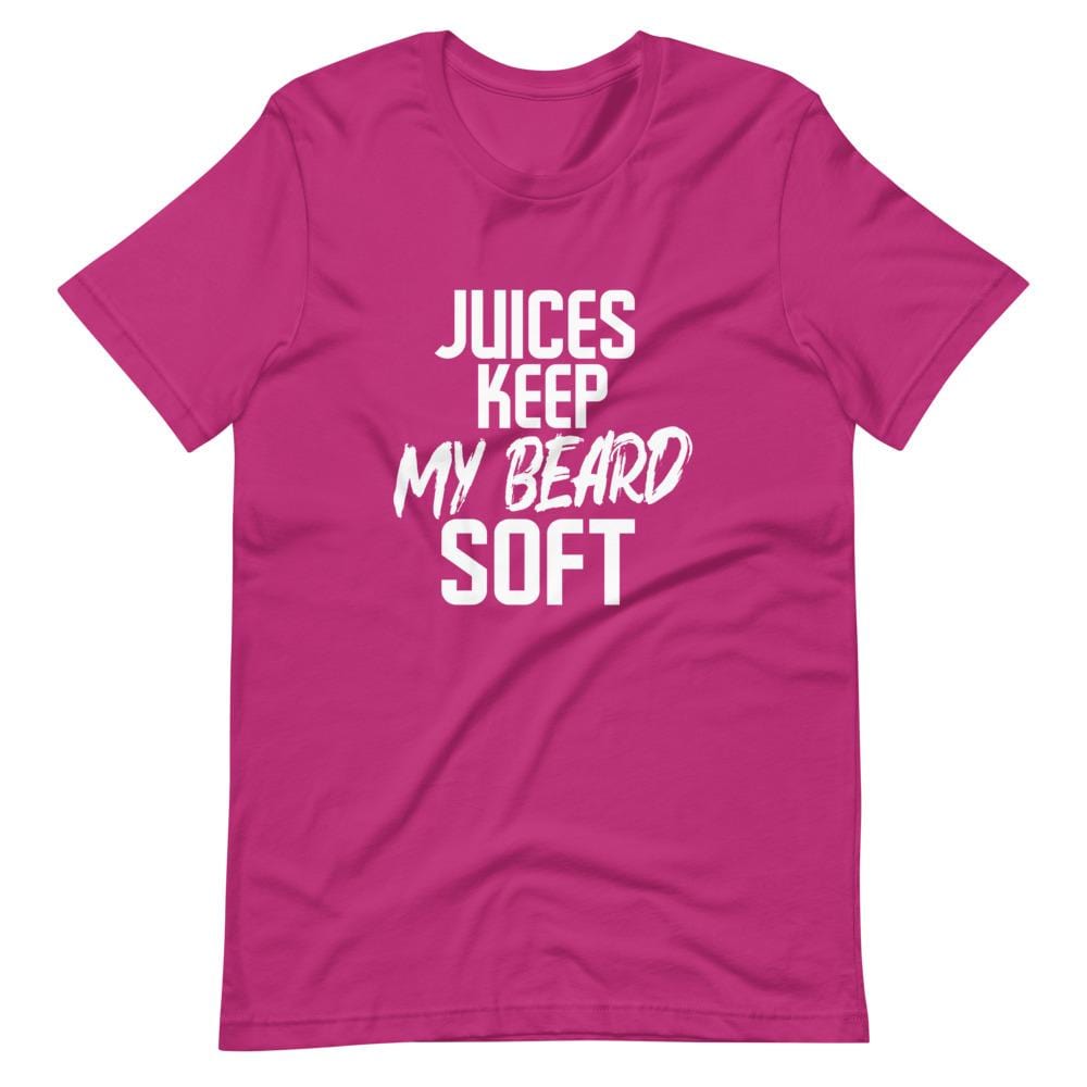 Juices Keep My Beard Soft T-Shirt (Unisex)