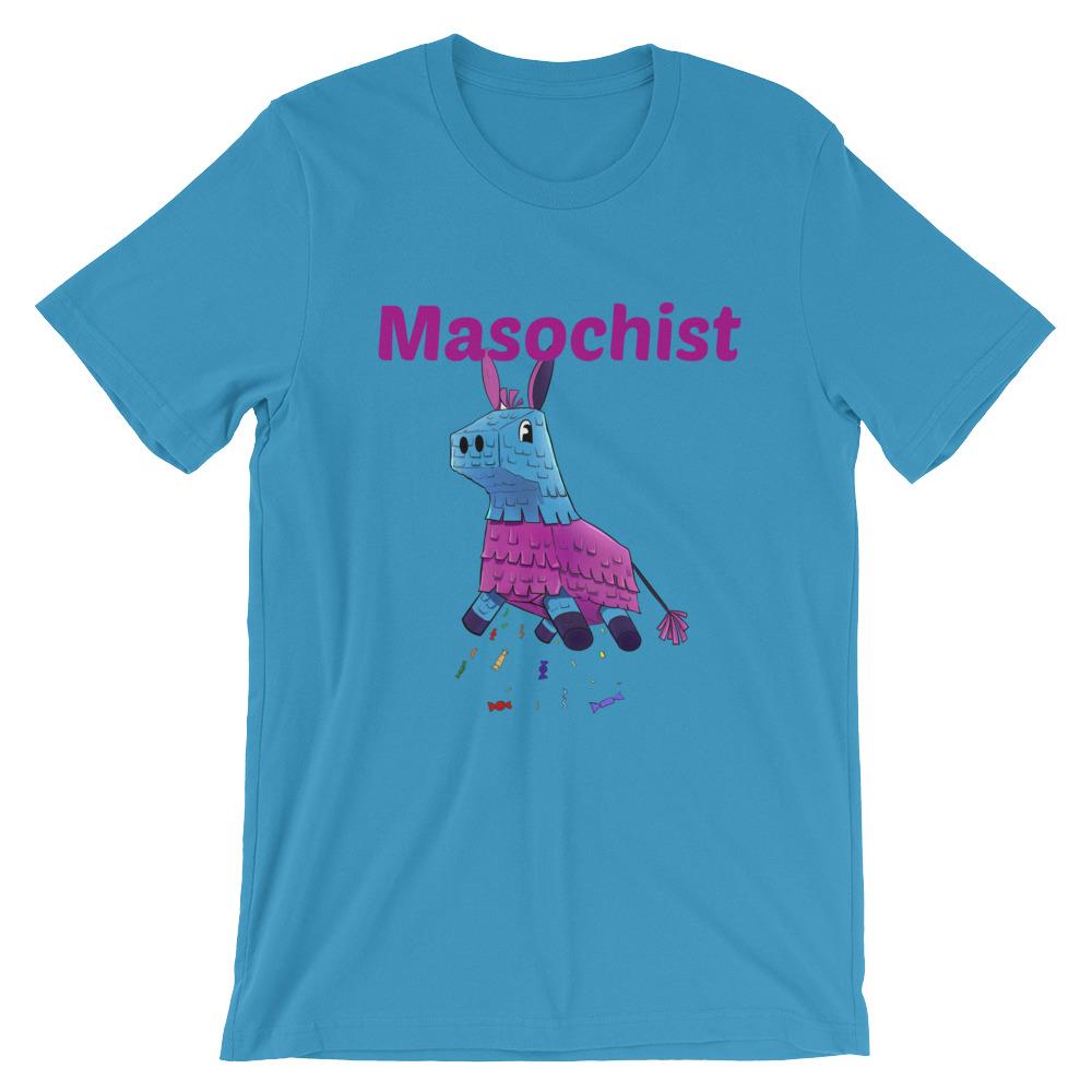 Masochist T-Shirt (Unisex)