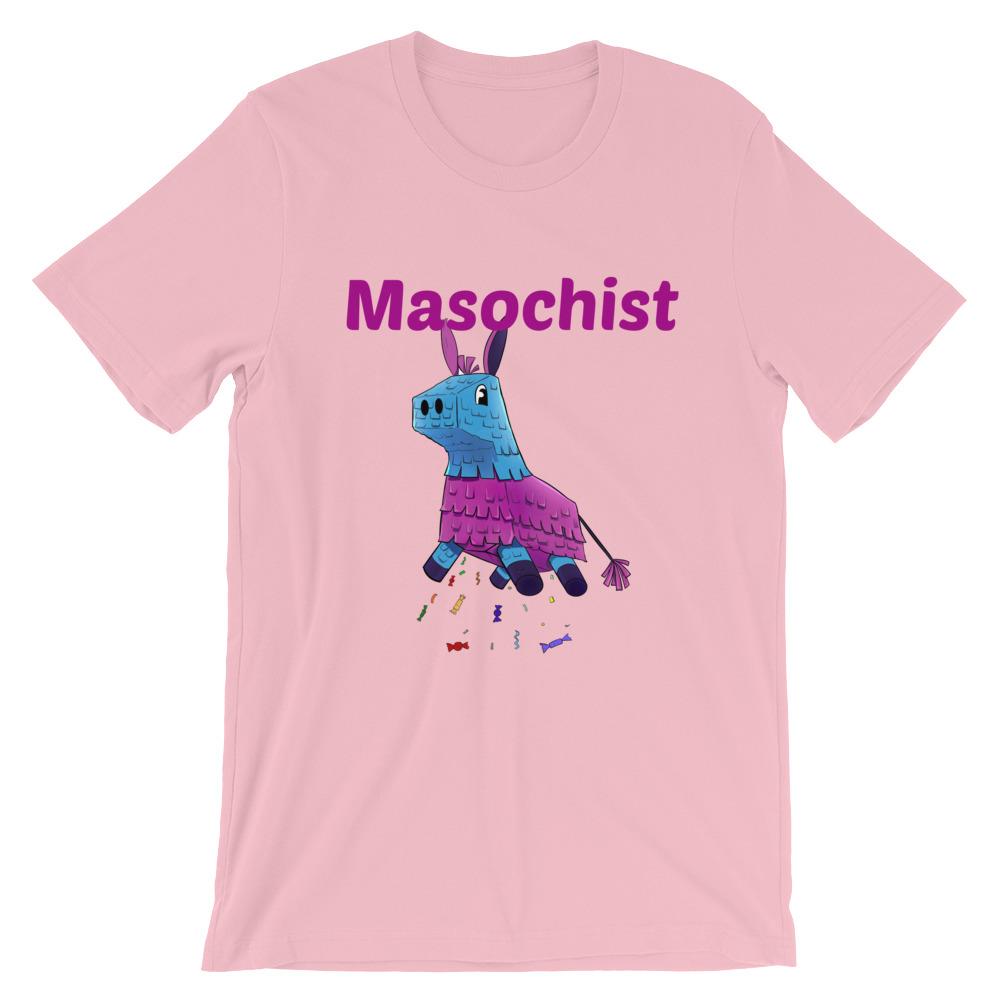 Masochist T-Shirt (Unisex)