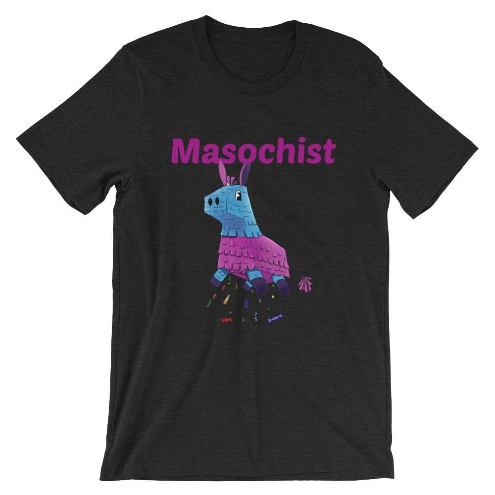 Masochist T-Shirt (Unisex)
