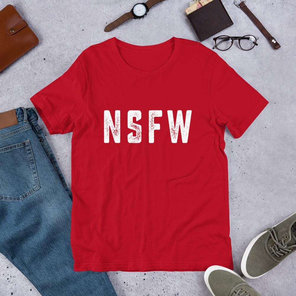 NSFW T-Shirt (Unisex) (White Lettering)