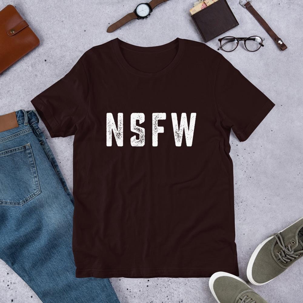NSFW T-Shirt (Unisex) (White Lettering)
