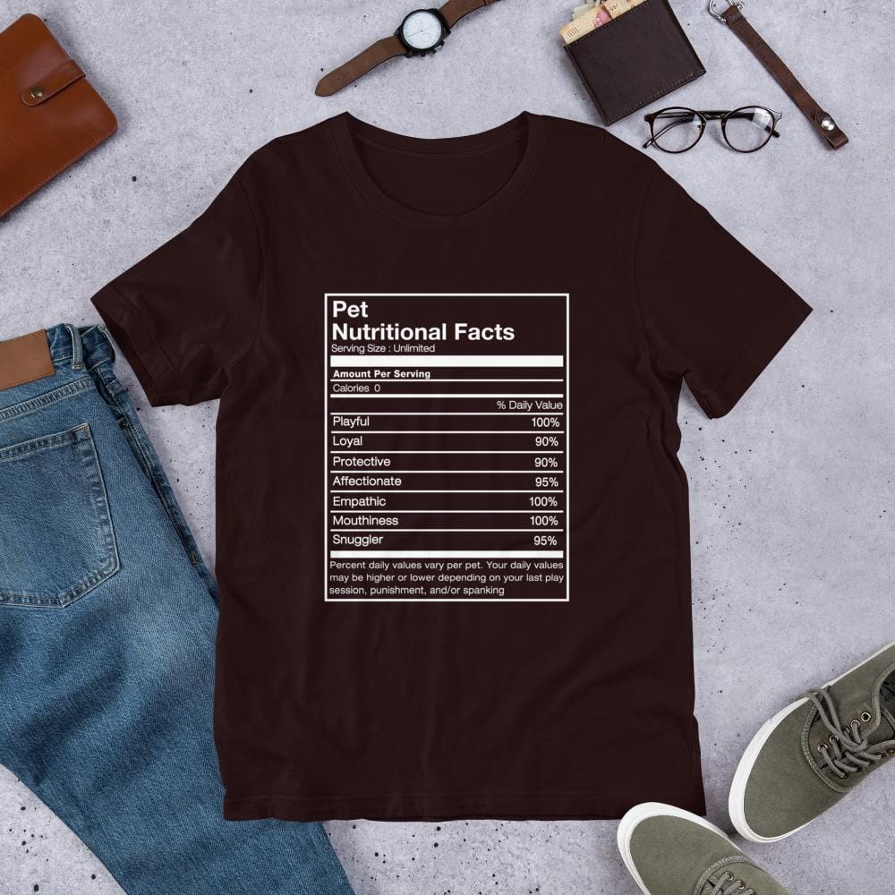 Pet Nutritional Facts T-Shirt (Unisex) (White Lettering)