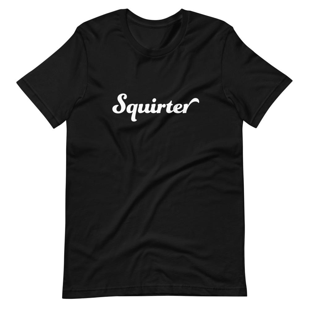 Squirter T-Shirt (Unisex)
