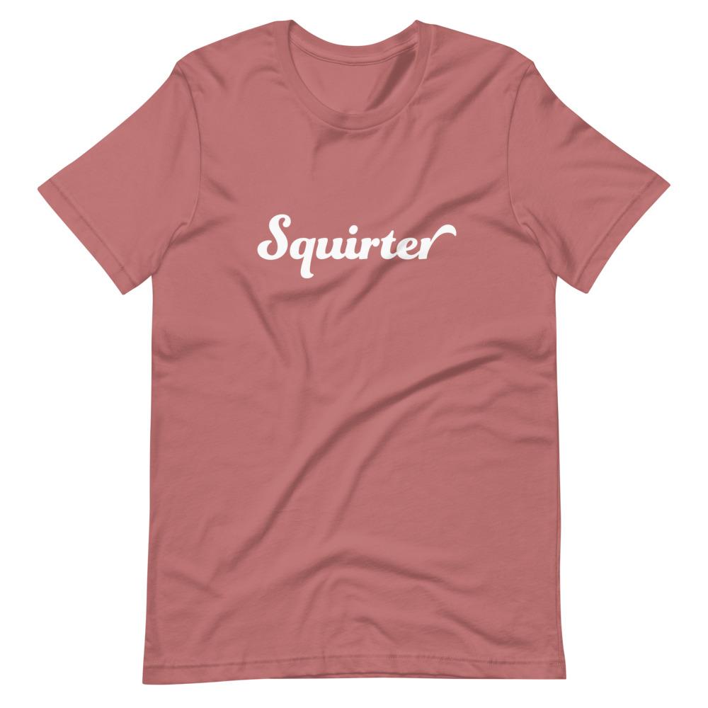 Squirter T-Shirt (Unisex)