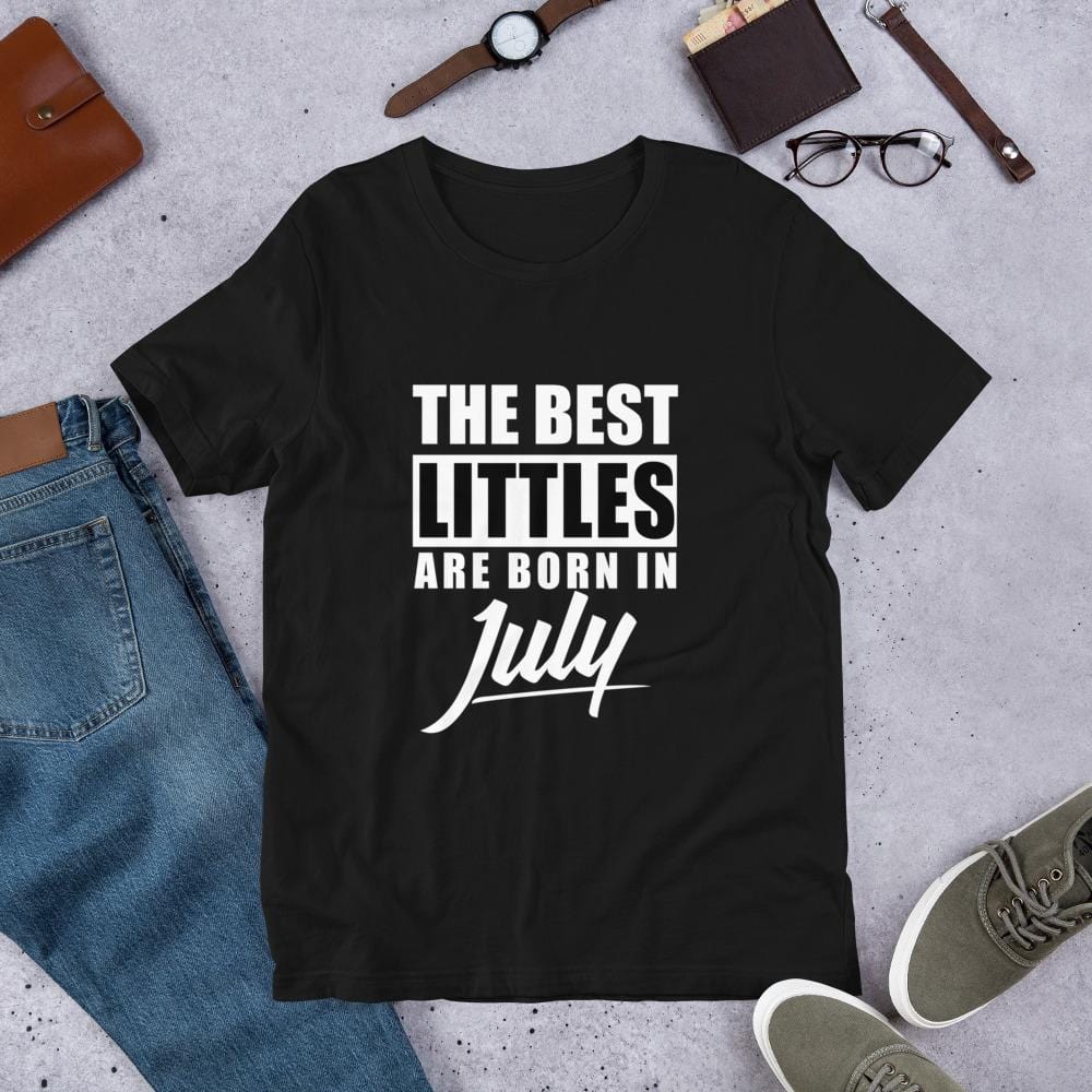 The Best Littles Are Born In...T-Shirt (Unisex)