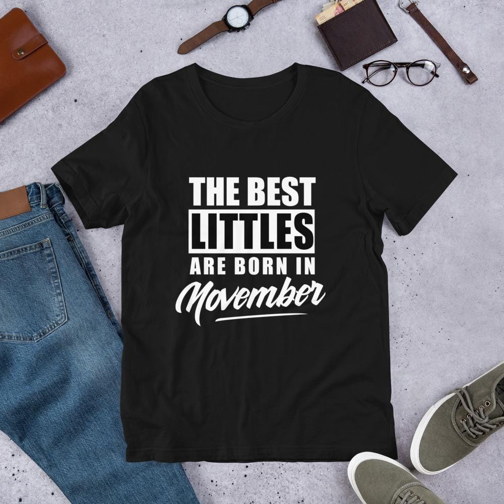 The Best Littles Are Born In...T-Shirt (Unisex)