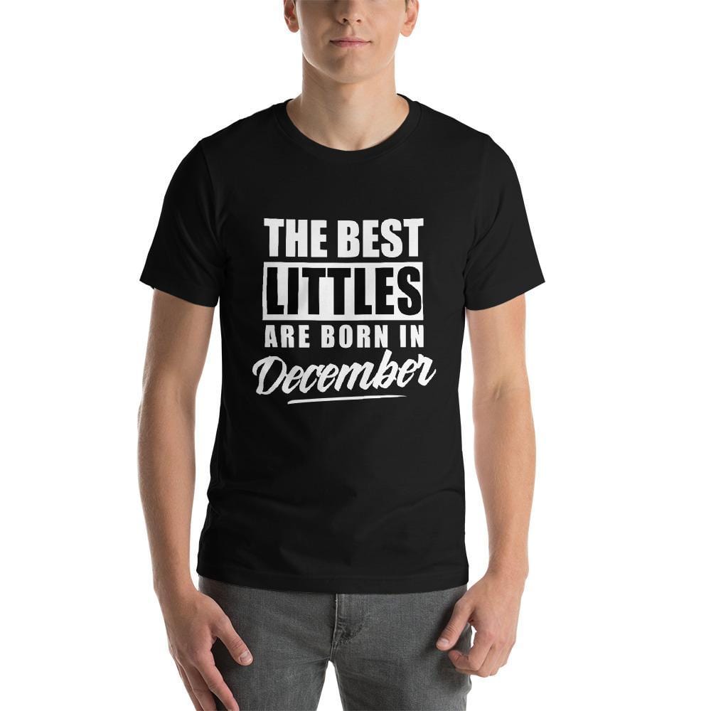 The Best Littles Are Born In...T-Shirt (Unisex)