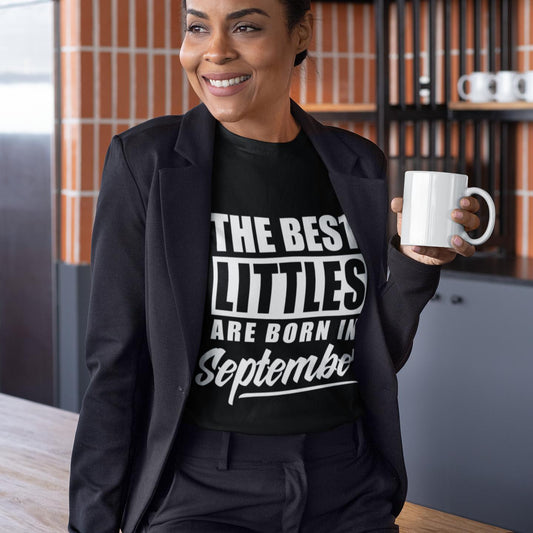 The Best Littles Are Born In...T-Shirt (Unisex)