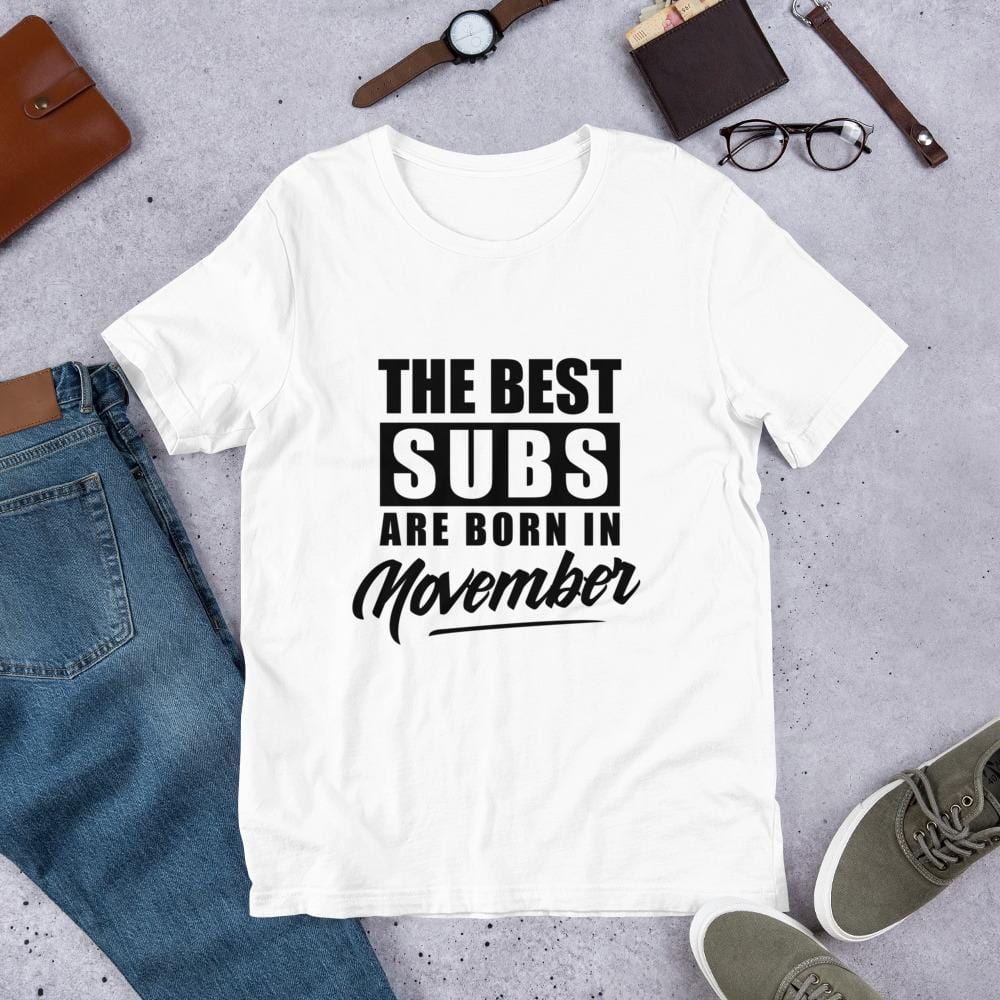 The Best Subs Are Born In... T-Shirt (Unisex)