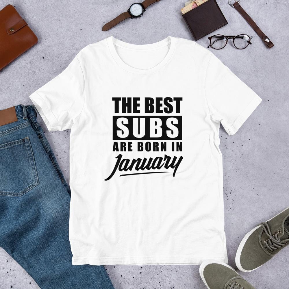 The Best Subs Are Born In... T-Shirt (Unisex)