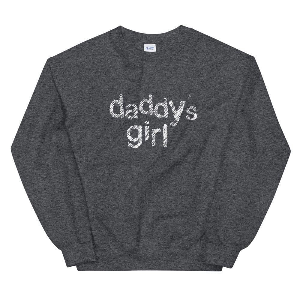 Daddy's Girl Sweatshirt (Unisex)