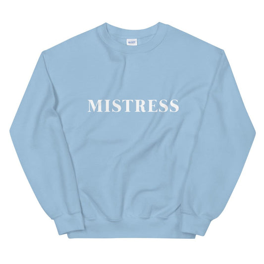 Mistress Sweatshirt (Unisex)