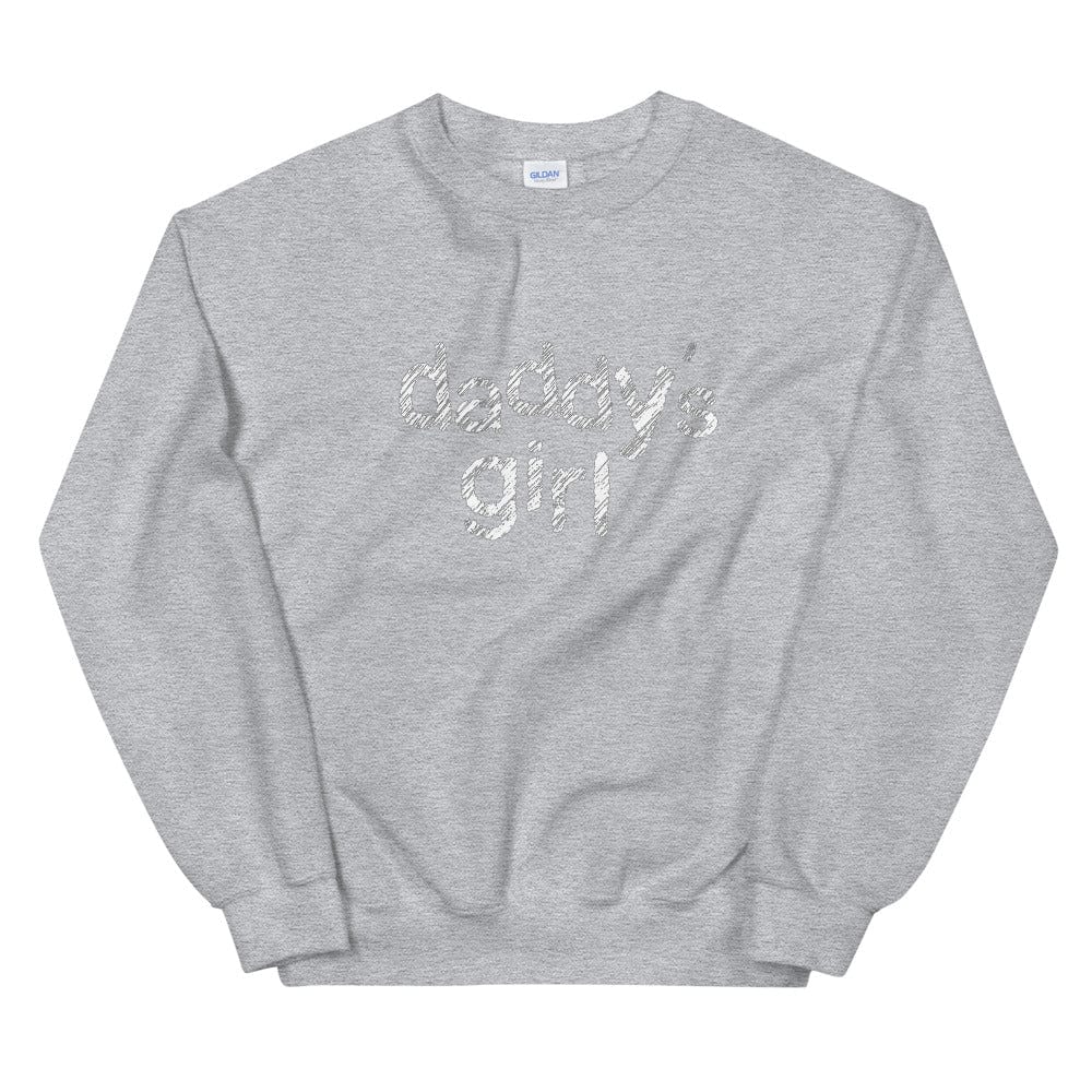 Daddy's Girl Sweatshirt (Unisex)
