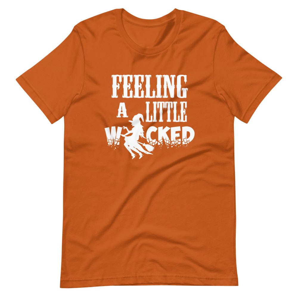 Feeling A Little Wicked T-Shirt (Unisex)