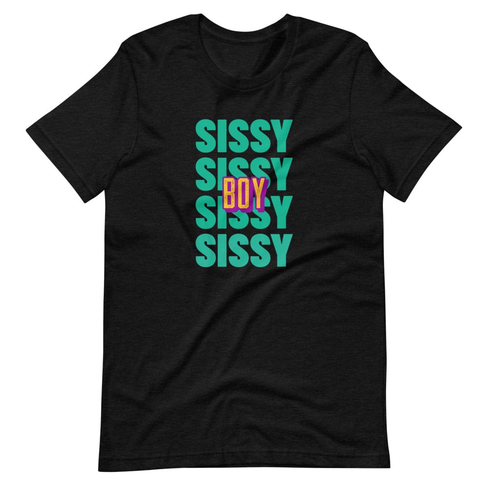 Sissy Boy T-Shirt (Unisex)