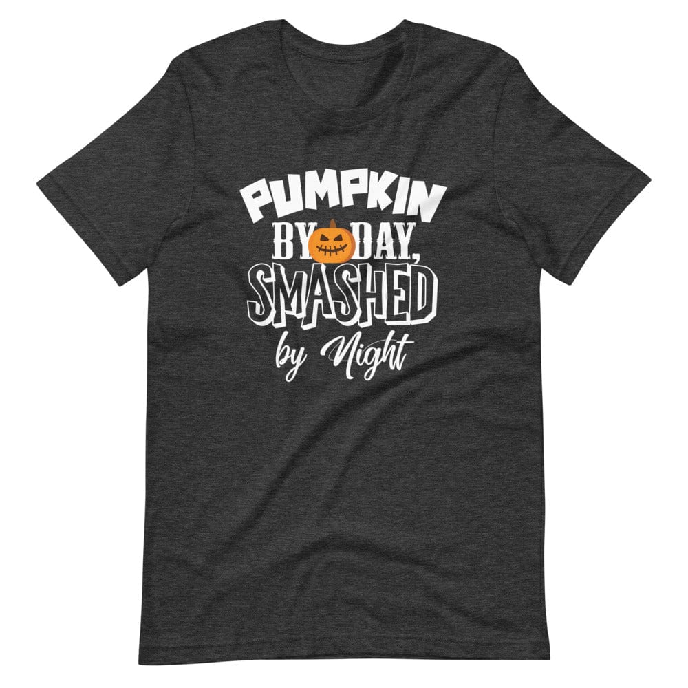 Pumpkin By Day, Smashed By Night T-Shirt (Unisex)