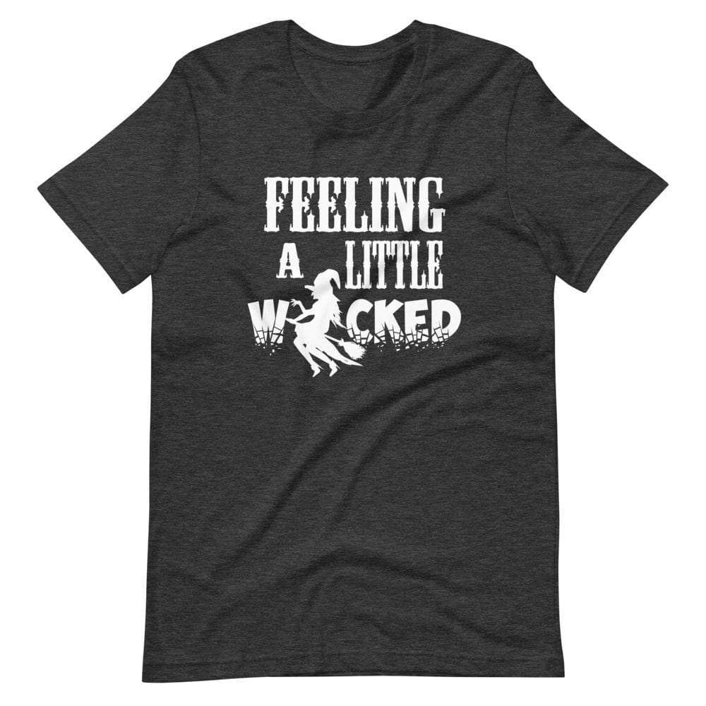 Feeling A Little Wicked T-Shirt (Unisex)