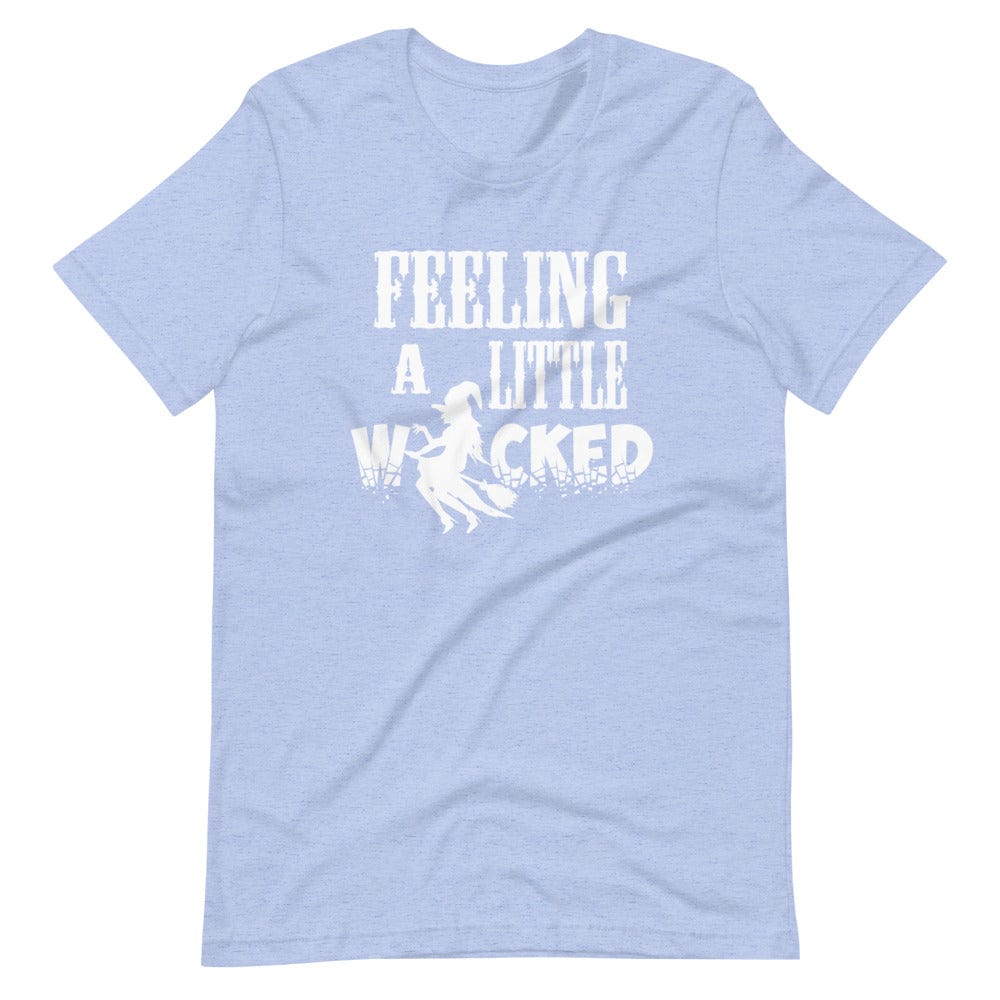 Feeling A Little Wicked T-Shirt (Unisex)