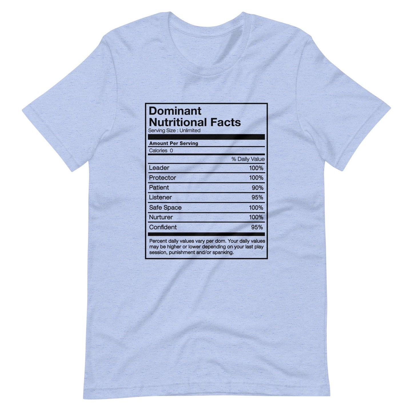 Dominant Nutritional Facts T-Shirt (Unisex)