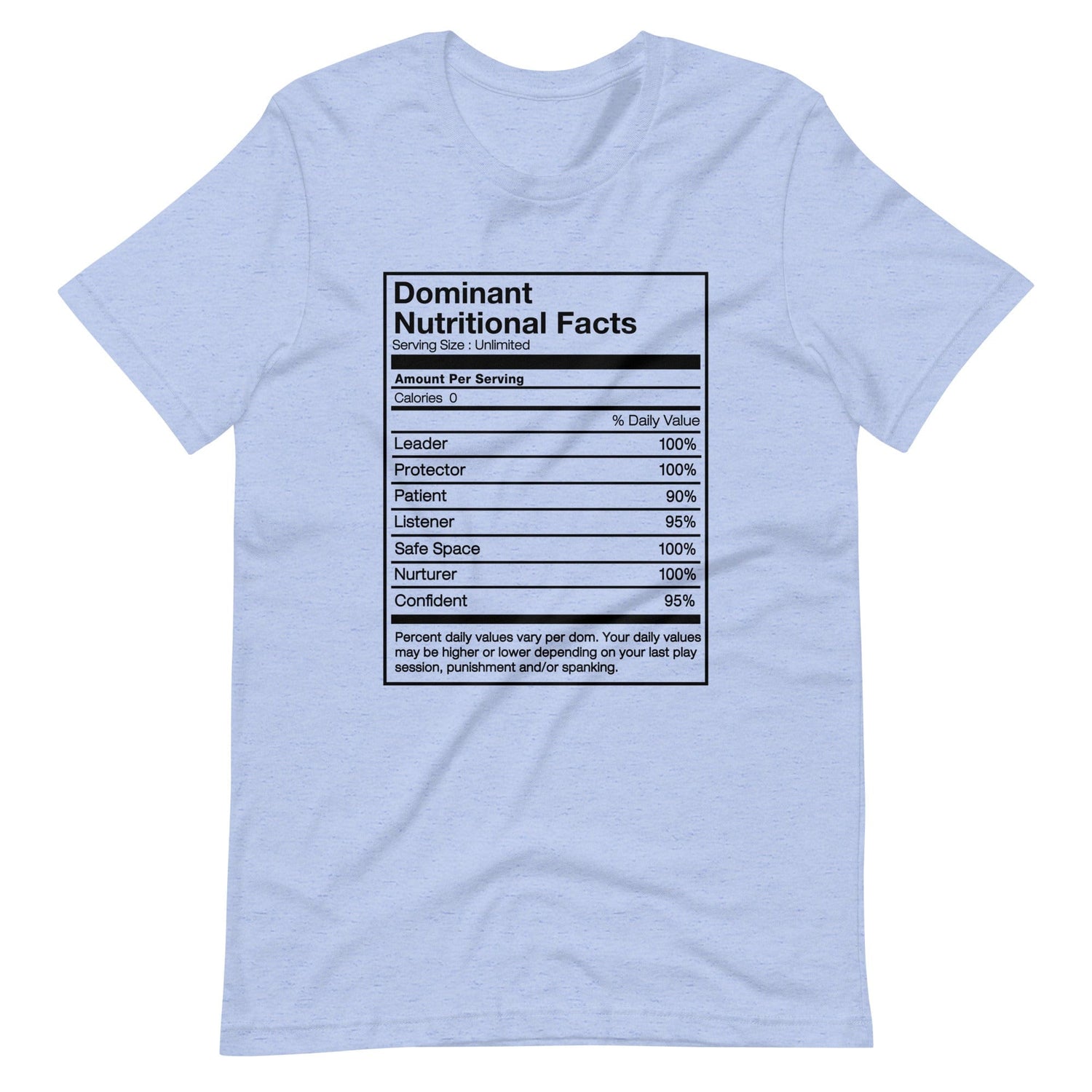Dominant Nutritional Facts T-Shirt (Unisex)