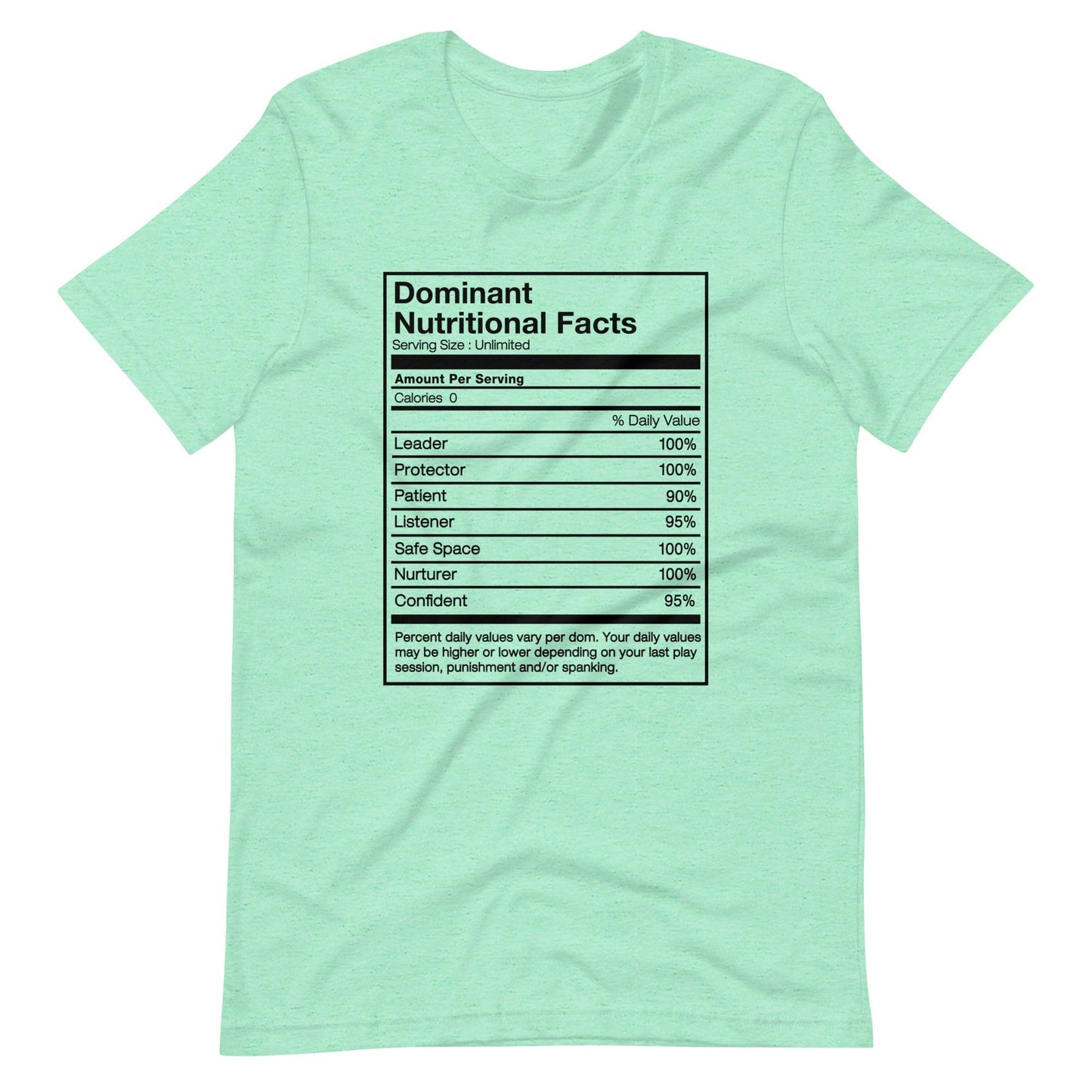 Dominant Nutritional Facts T-Shirt (Unisex)