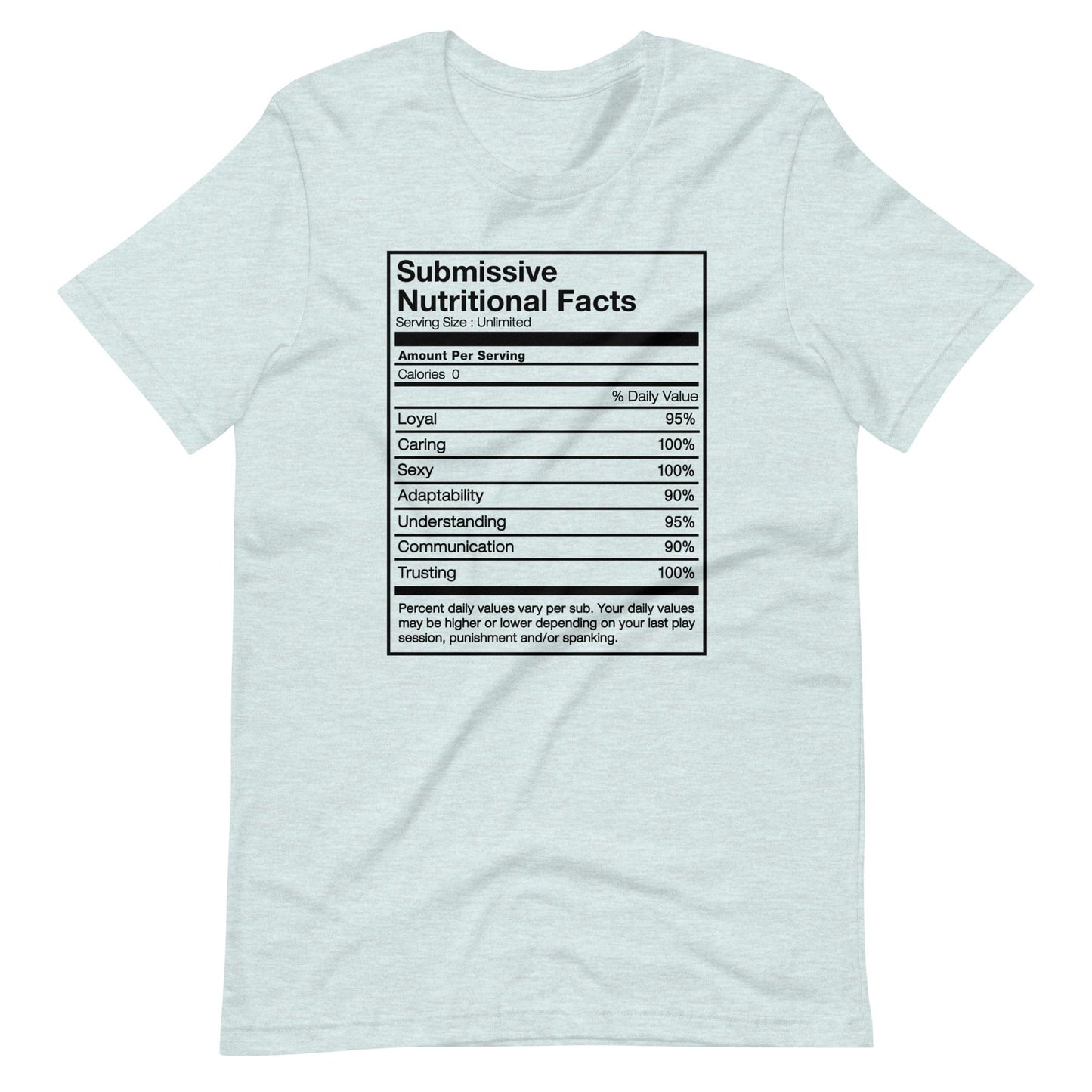 Submissive Nutritional Facts T-Shirt (Unisex)