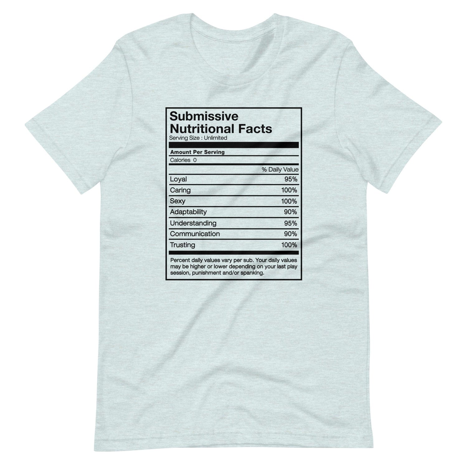 Submissive Nutritional Facts T-Shirt (Unisex)