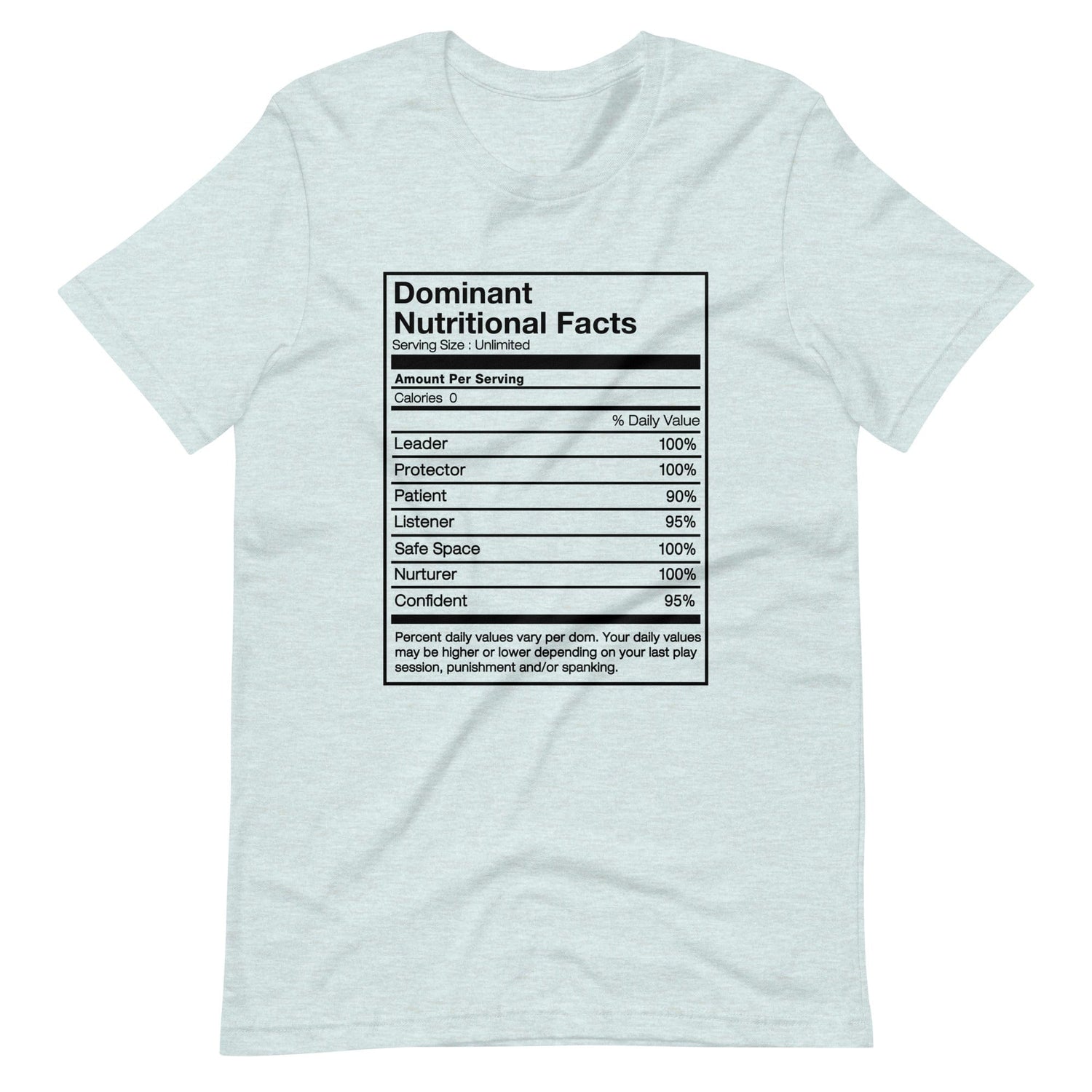 Dominant Nutritional Facts T-Shirt (Unisex)