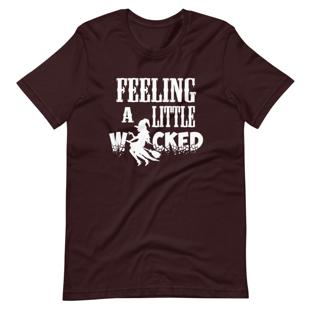 Feeling A Little Wicked T-Shirt (Unisex)